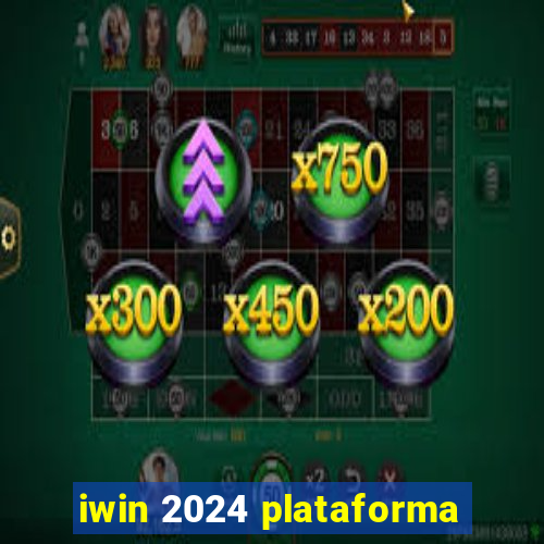 iwin 2024 plataforma